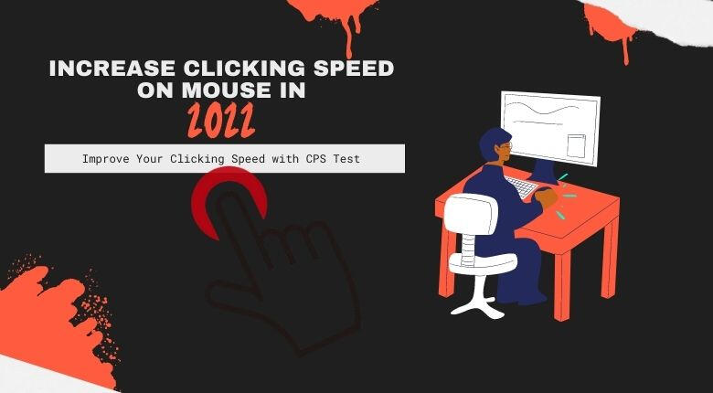 Increase Clicking Speed on Mouse in 2022